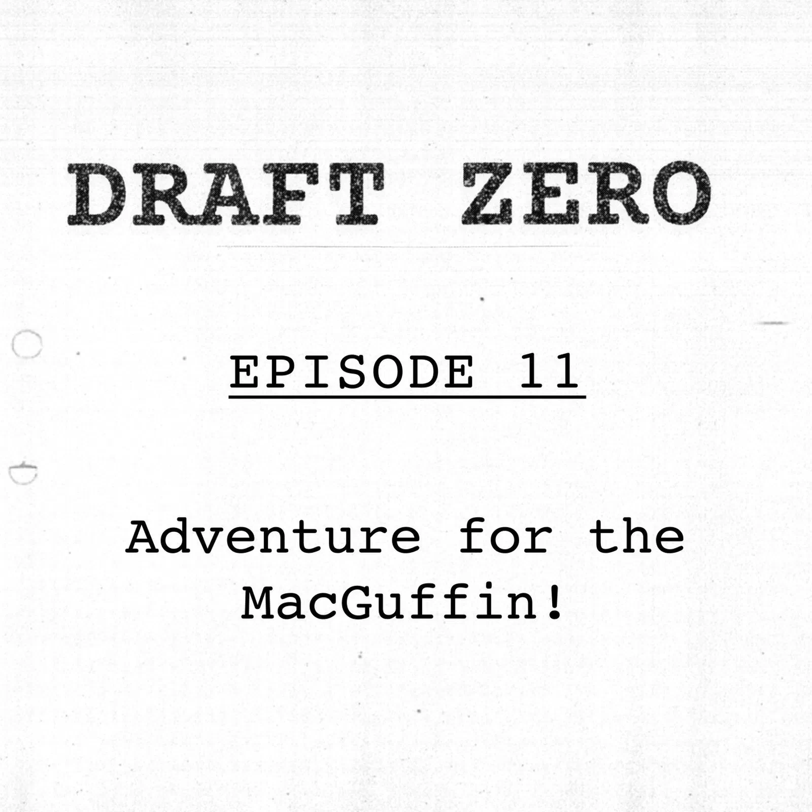 DZ-11: Adventure for the MacGuffin!