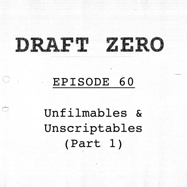 DZ-60: Unfilmables 1 - Engaging imagination