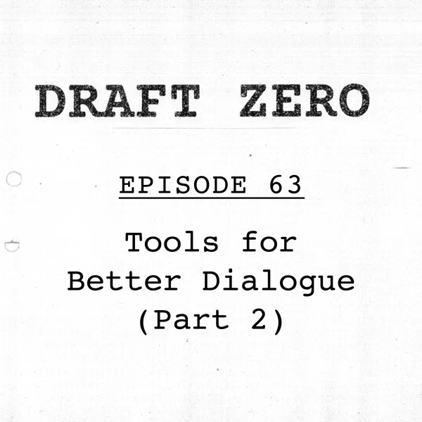 DZ-63: Tools for Better Dialogue 2 - Hook and Eye