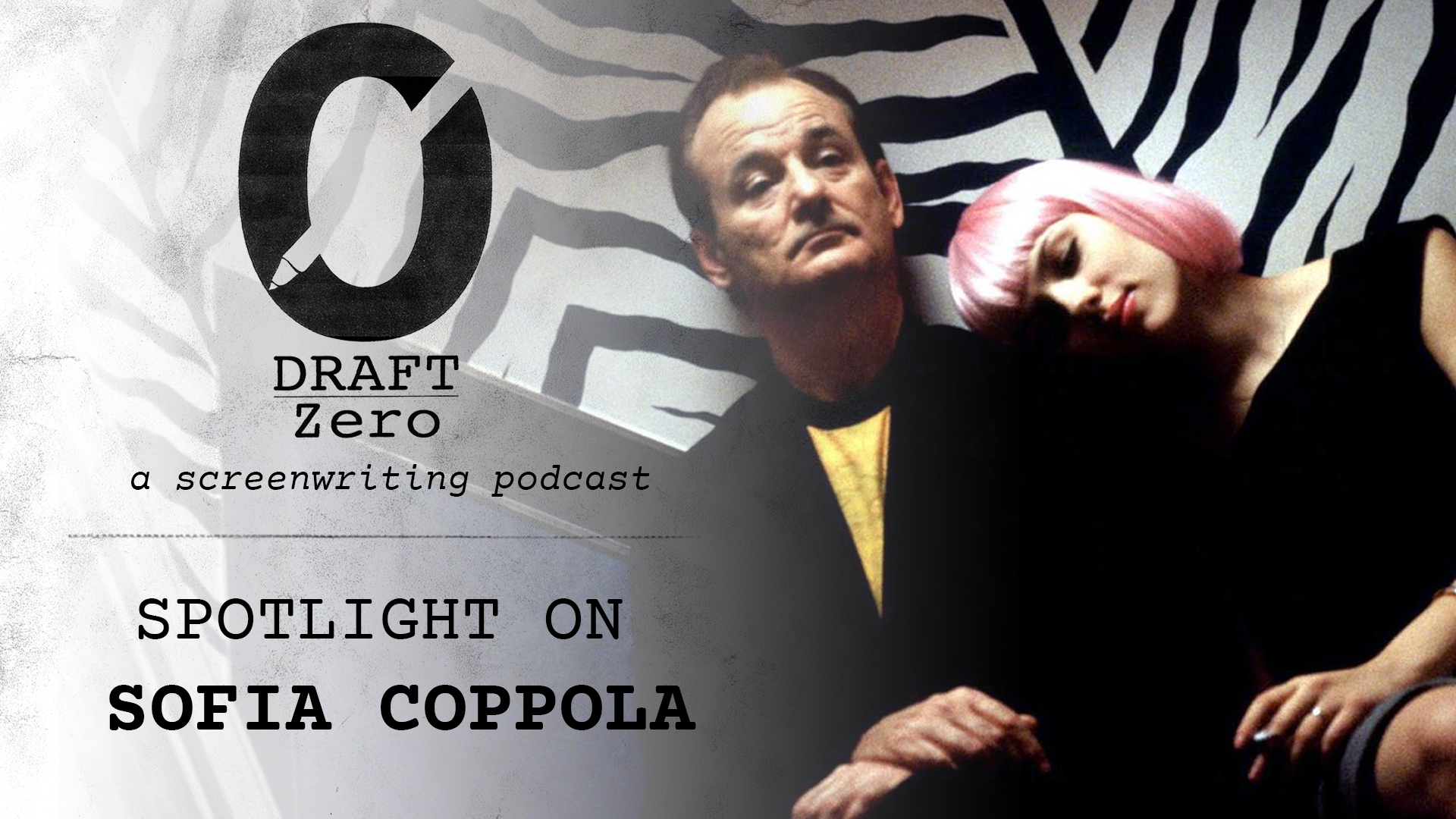 DZ-76: Spotlight on Sofia Coppola